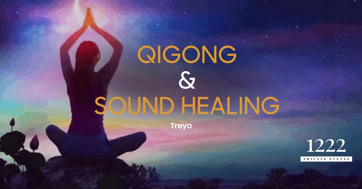 QiGong & Sound Healing with Treya