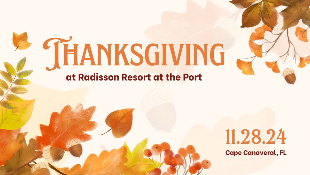 Thanksgiving Dinner at Radisson - Cape Canaveral