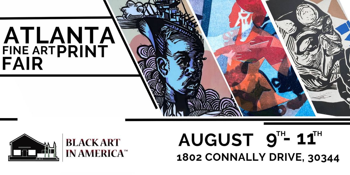 Atlanta Fine Art Print Fair - 2024 Edition