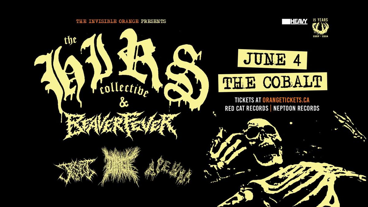 THE HIRS COLLECTIVE & BEAVER FEVER. With DIRGE, JISEI, and APE WAR at The Cobalt | June 4