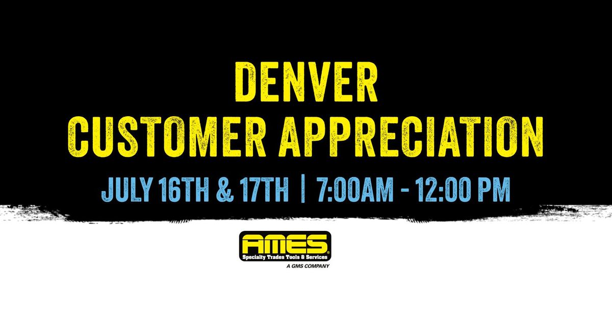 AMES Denver Customer Appreciation Event!