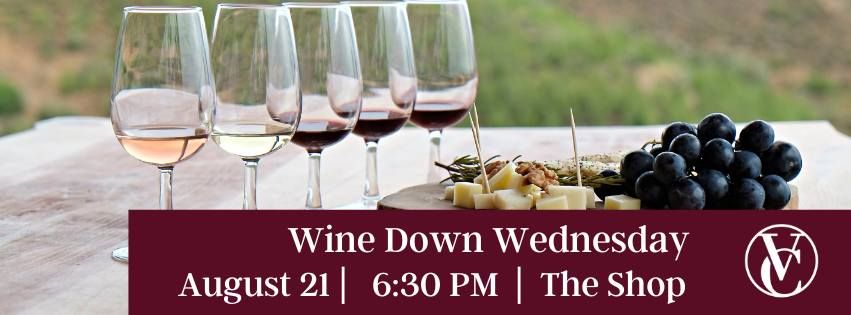 Wine Down Wednesday @ The Shop