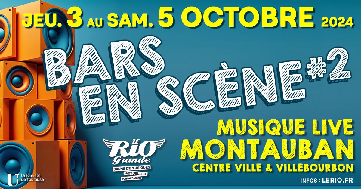 BARS EN SC\u00c8NE #2 - Musique Live @MONTAUBAN (82)