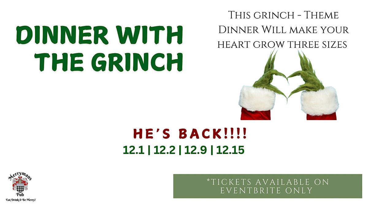 Dinner with the Grinch at Merryman\u2019s Pub