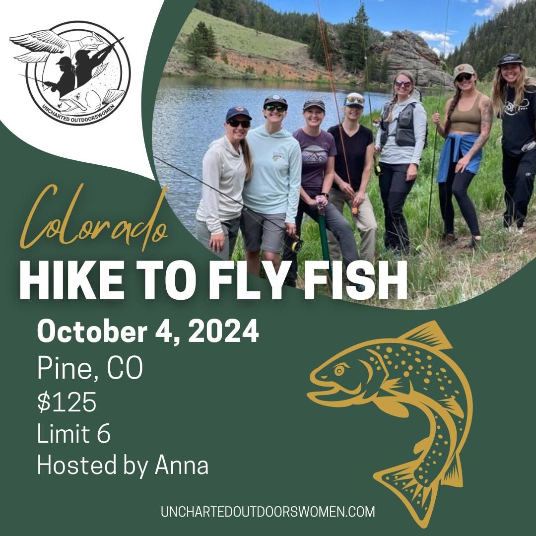 Hike To Fly Fish - Colorado