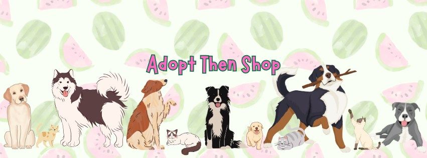 3rd Annual Adopt Then Shop