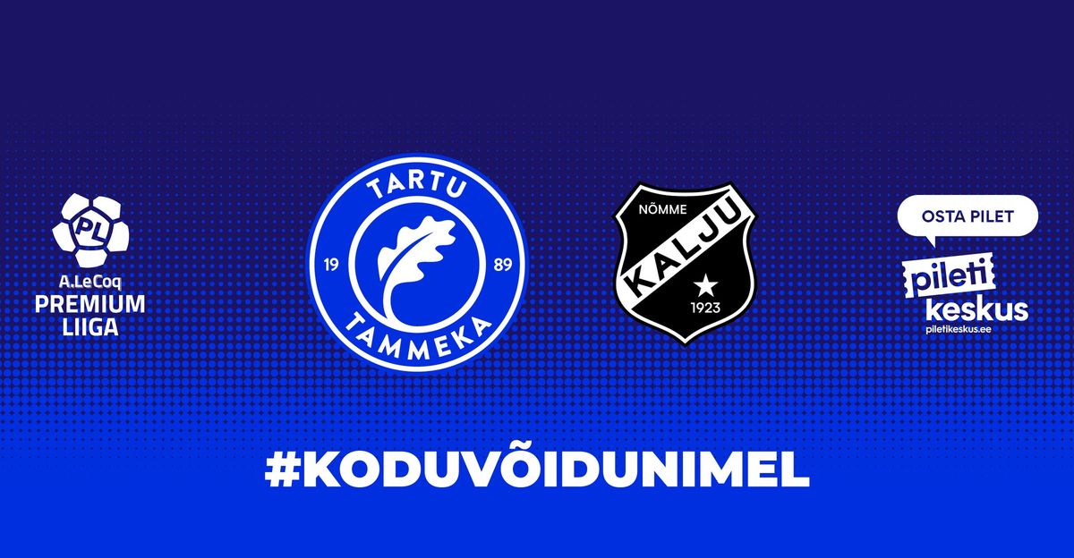 TARTU JK TAMMEKA vs N\u00d5MME KALJU FC