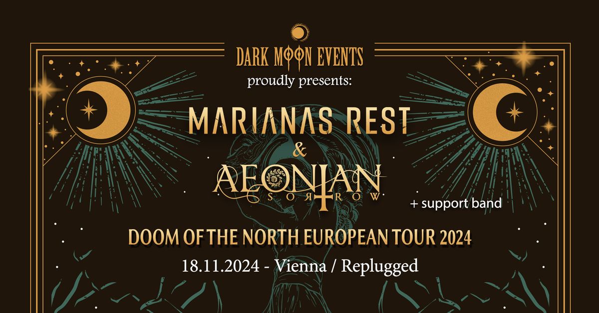 Doom Of The North Tour: Marianas Rest (FIN) \/\/ Aeonian Sorrow (FIN\/GRE) @ Replugged Wien