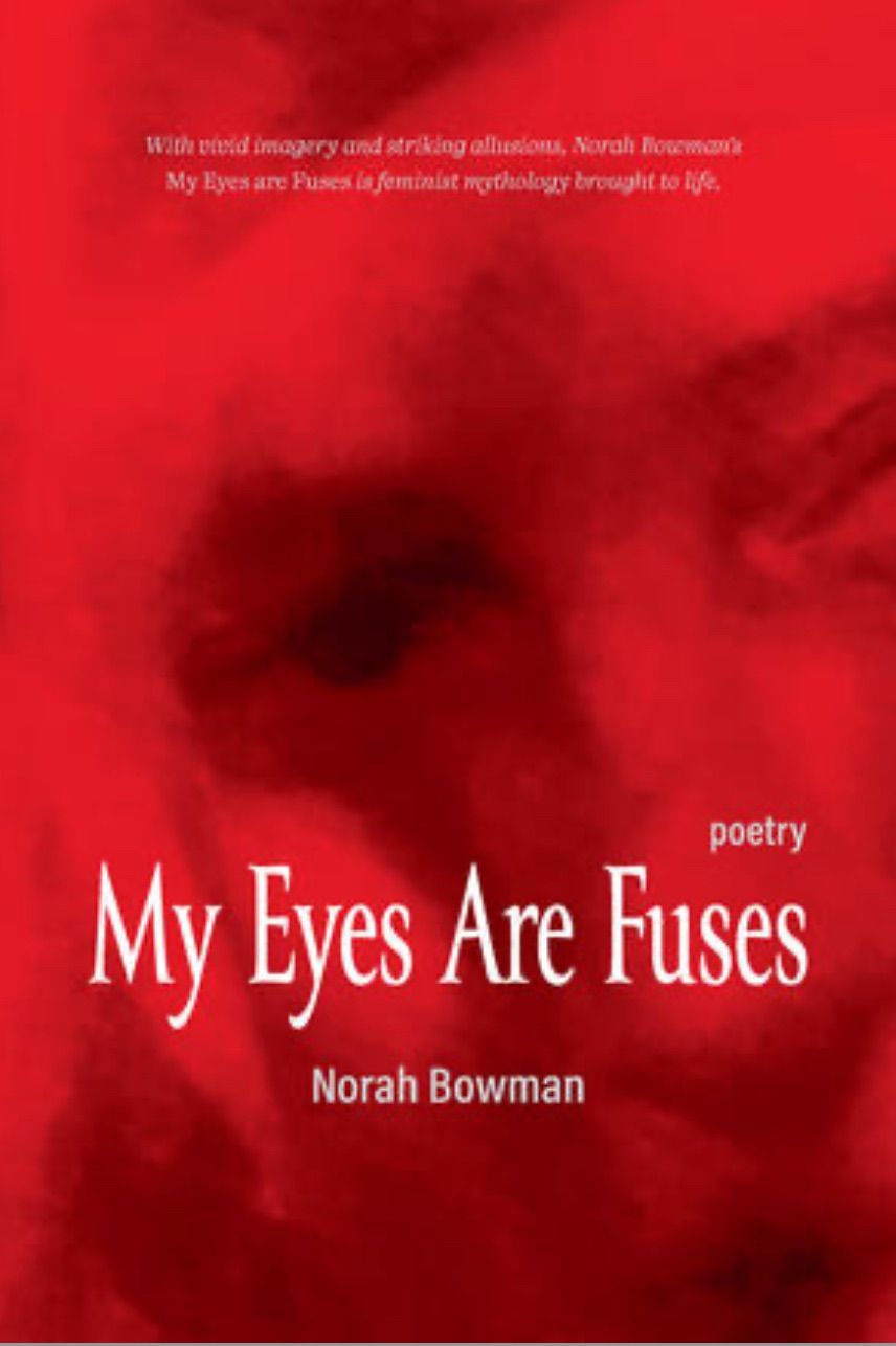 \u2018My Eyes Are Fuses\u2019 by Norah Bowman Book Launch ft. Open Mic Holiday Special 