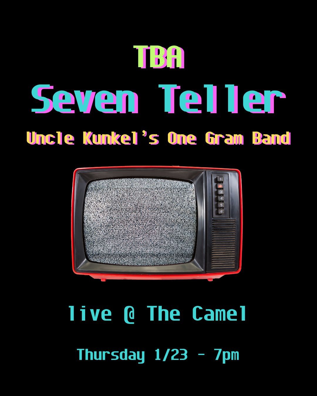 Seven Teller, Uncle Kunkel's One Gram Band at The Camel 1.23