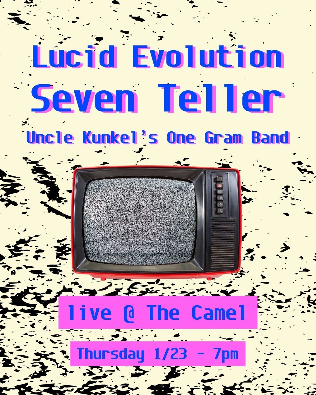 Lucid Evolution, Seven Teller, Uncle Kunkel's One Gram Band at The Camel 1.23