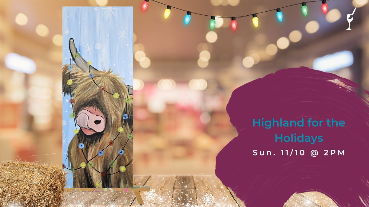 Highland for the Holidays Painting Event