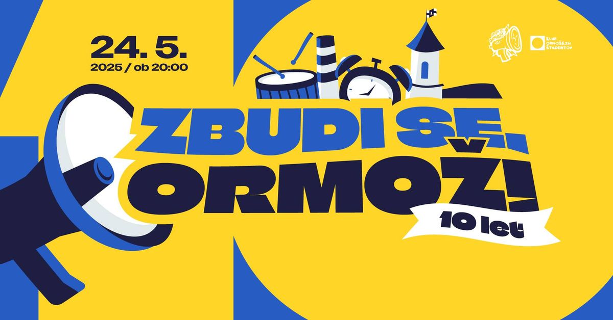 Zbudi se, Ormo\u017e! 2025 \/\/ 10 let