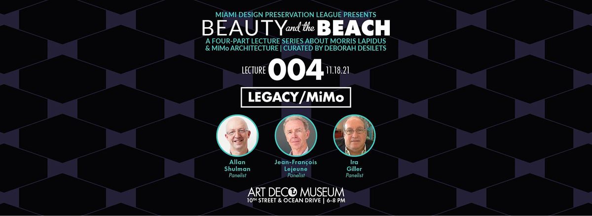 "Beauty and the Beach" Morris Lapidus : Legacy\/MiMo - Lecture 4