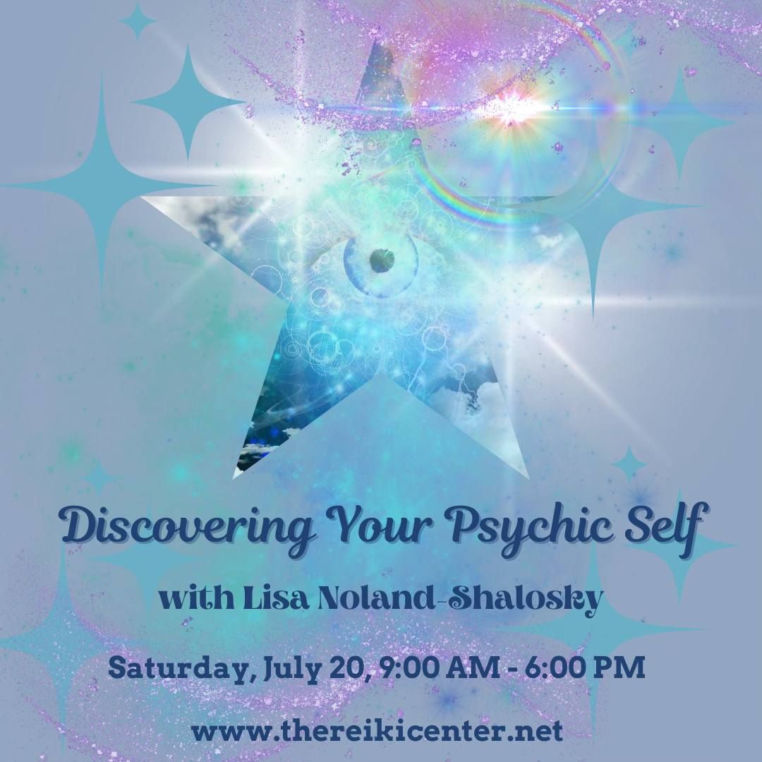 Discovering Your Psychic Self -with Lisa Noland-Shalosky