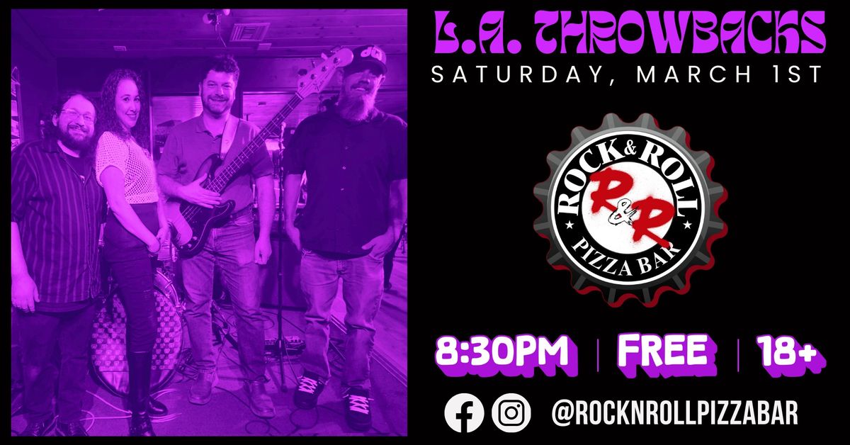 LA Throwbacks live at Rock N Roll Pizza Bar Simi Valley