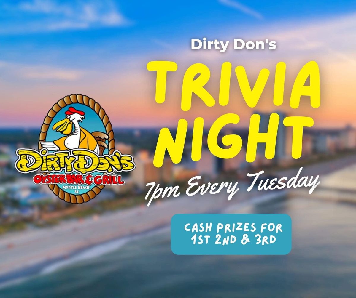 Trivia Night @ Dirty Don's! 