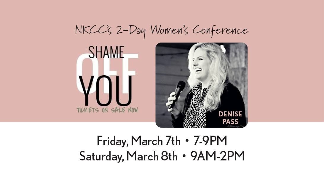 NKCC's 2-Day Women's Conference | Shame OFF You with Denise Pass