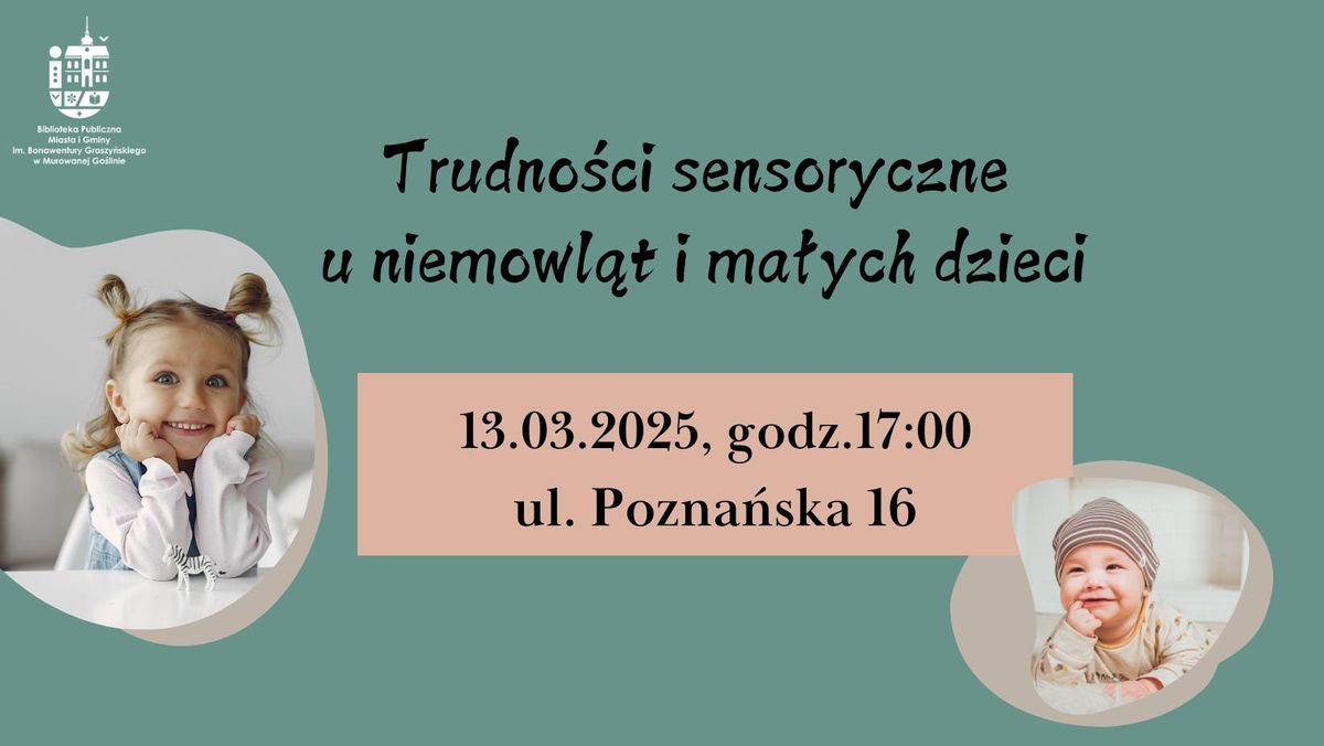 Trudno\u015bci sensoryczne  u niemowl\u0105t i ma\u0142ych dzieci