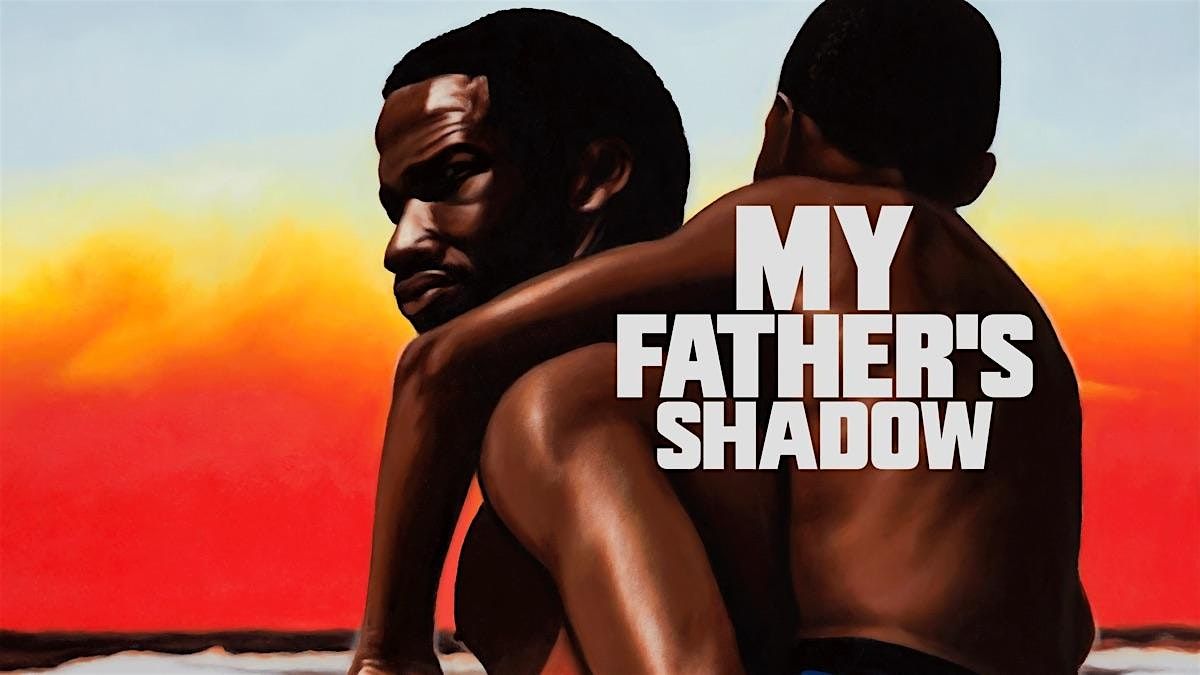 Philly for Sudan Present "My Fathers Shadow"