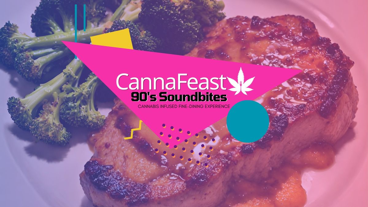 CannaFeast | 90's Soundbites