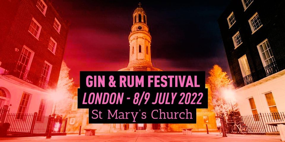 The Gin & Rum Festival - London -2022