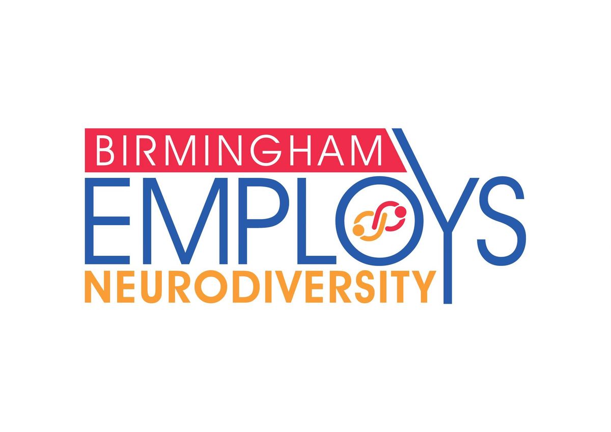 Birmingham Employs Neurodiversity: Career and Internship Expo