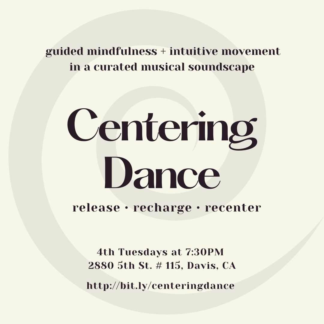 Centering Dance - A Monthly Guided Mindfulness Practice of Embodiment