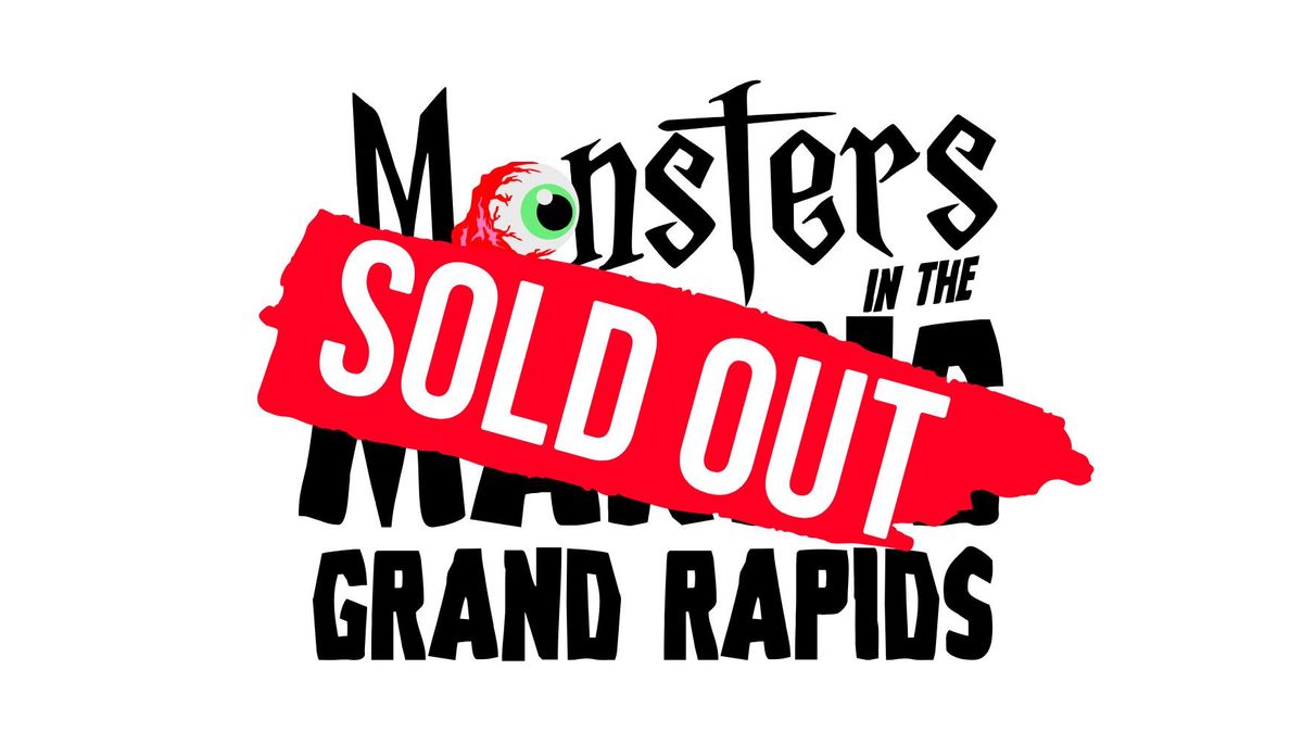 Monsters in the Making: Grand Rapids