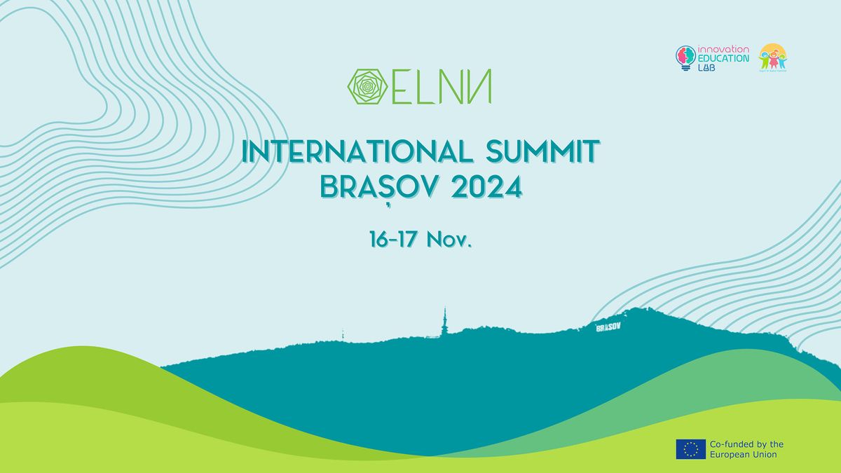 ELNN INTERNATIONAL SUMMIT BRA\u0218OV 2024