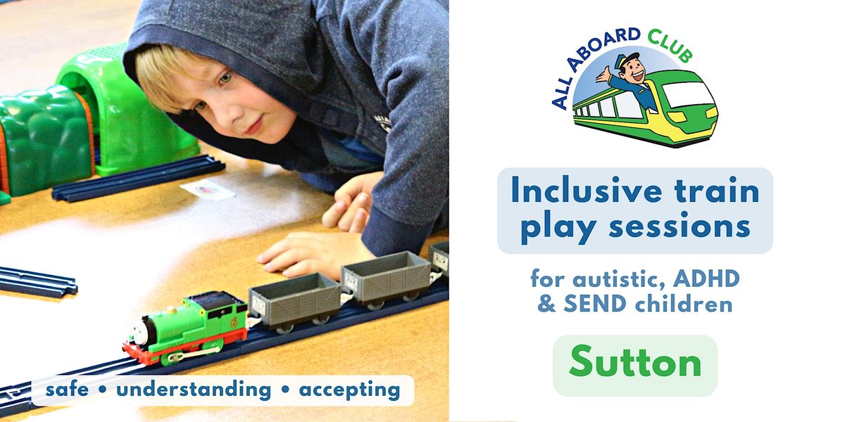 [Sutton] Inclusive play sessions for autistic, ADHD and SEN children
