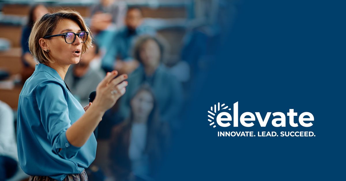 Elevate 2025: A Leadership Event