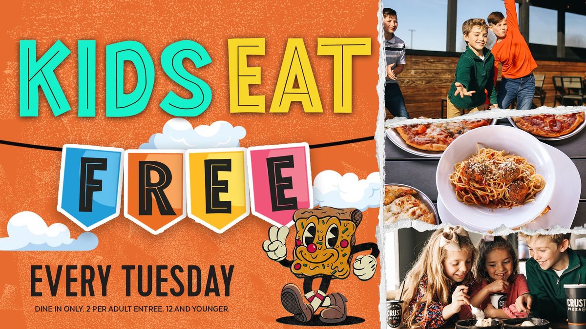 Kids Eat Free* Every Tuesday!