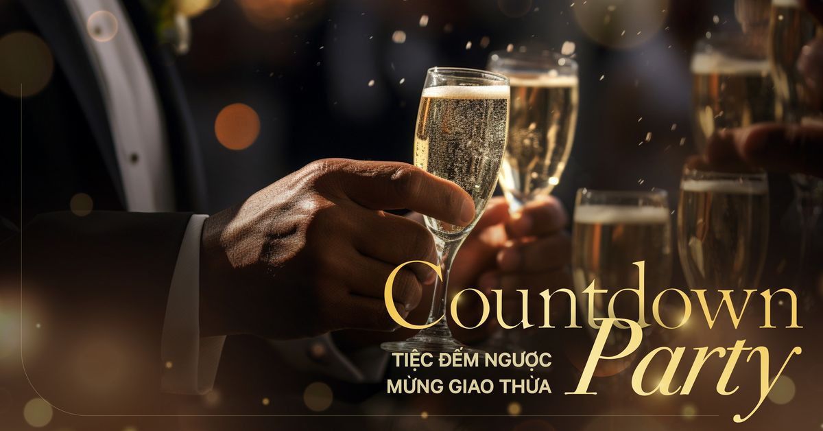 COUNTDOWN PARTY - TI\u1ec6C \u0110\u1ebeM NG\u01af\u1ee2C M\u1eeaNG GIAO TH\u1eeaA