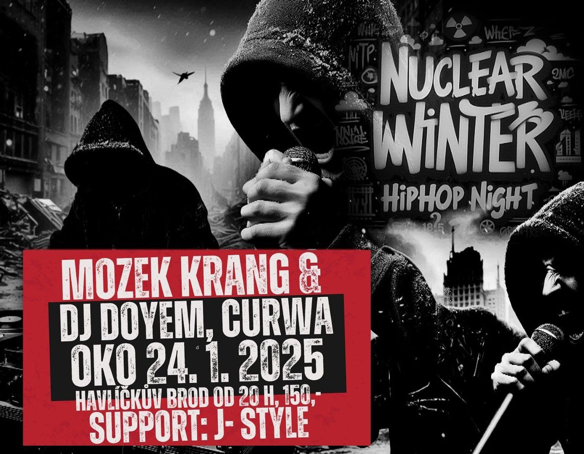 Nuclear winter hip hop \/MozekKrang & dj Doyem, Curwa, J- Style\/