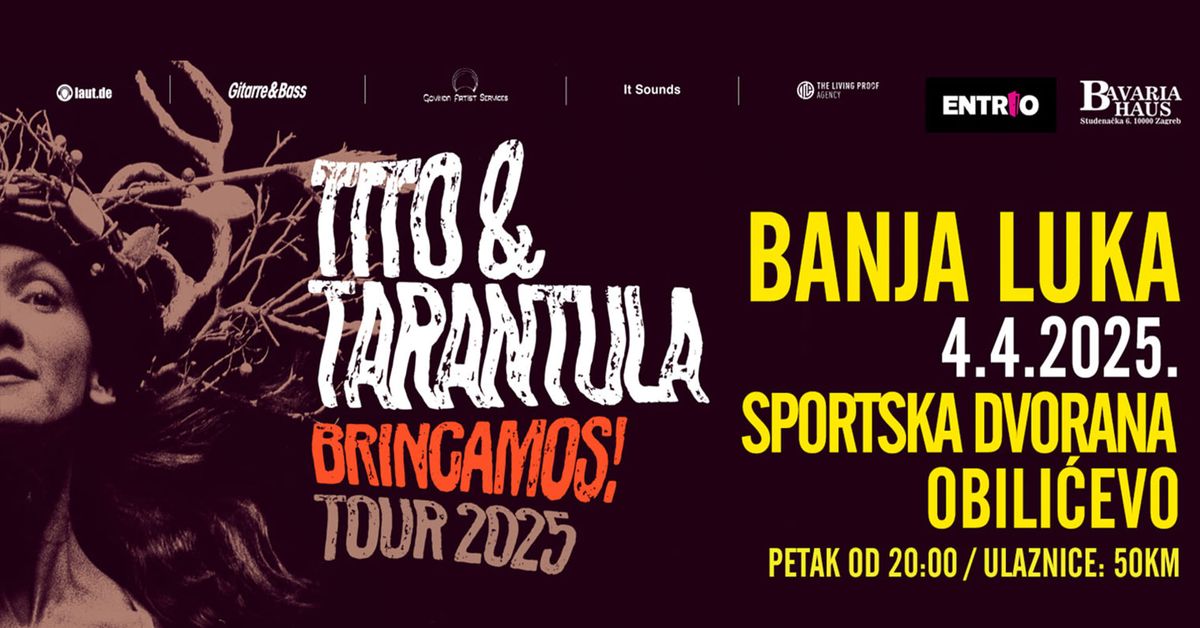 Tito & Tarantula, Brincamos! tour - Banja Luka, SD Obili\u0107evo