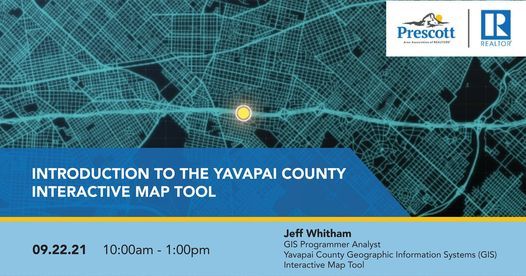 Introduction to the Yavapai County Interactive Map Tool, Prescott Area Association of REALTORS