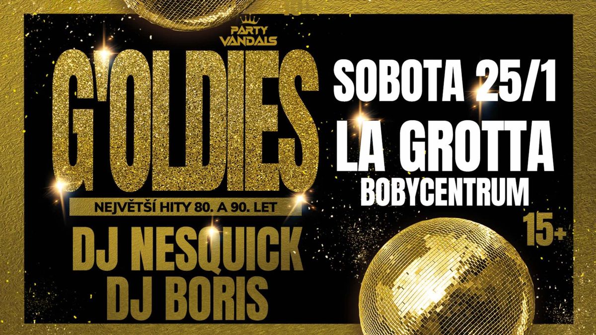 \u2605 G'oldies hity 80-90let w\/Dj Nesquick & Dj Boris \u2192 LA GROTTA \u2605