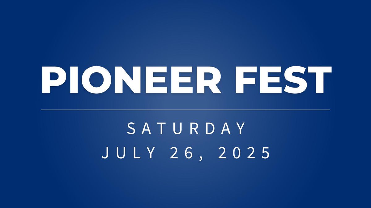 Pioneer Fest