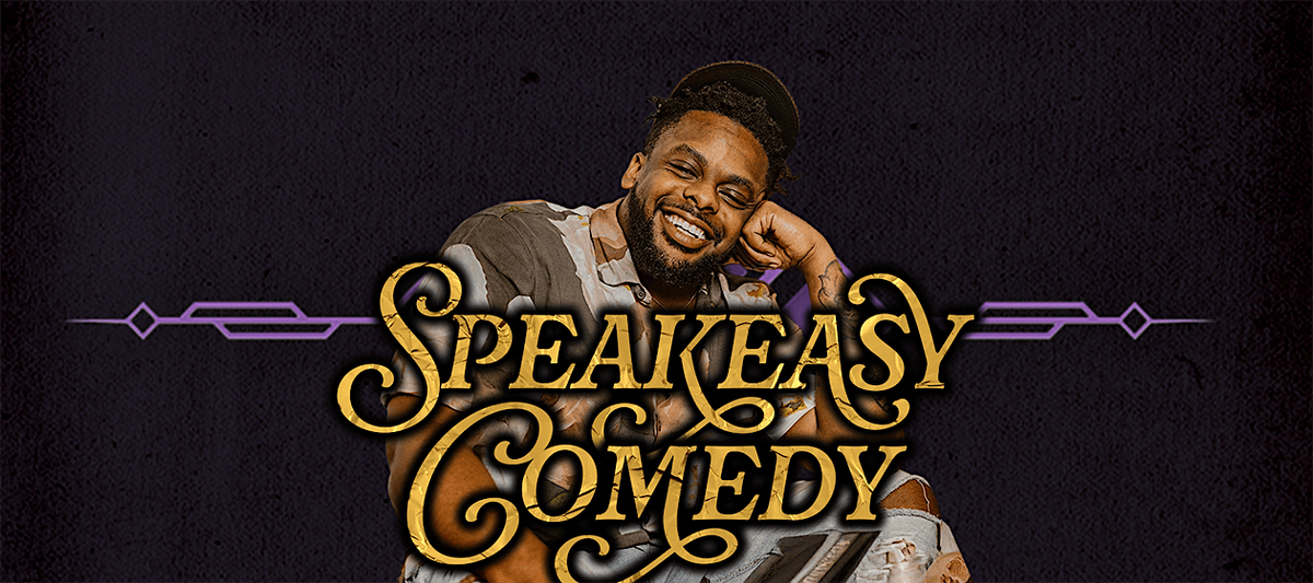 Speakeasy Comedy W\/ Dedrick Flynn
