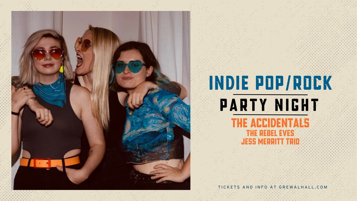 Indie Pop Rock Fest with The Accidentals | Grewal Hall 