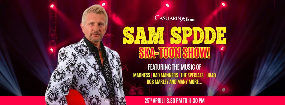 Sam Spdde Ska Toon Show 