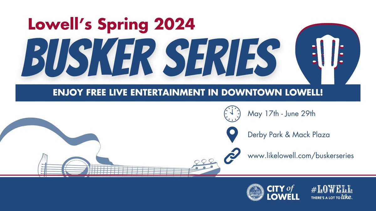 Lowell's Spring 2024 Busker Series