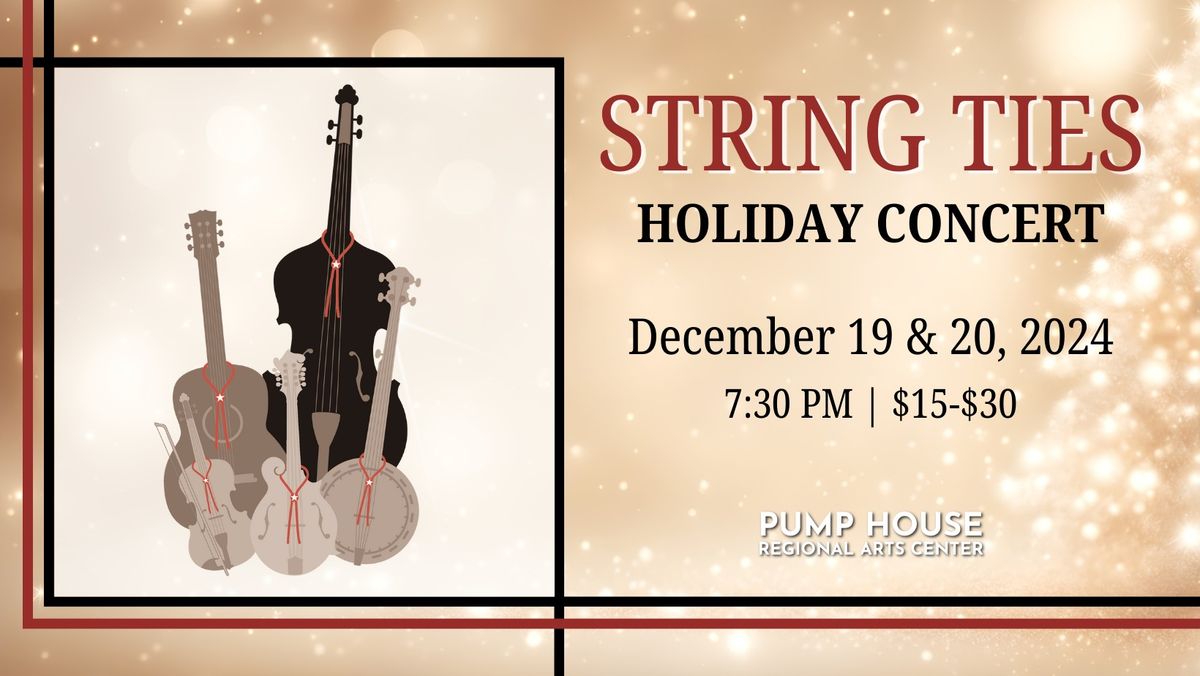 String Ties Concert at Pump House