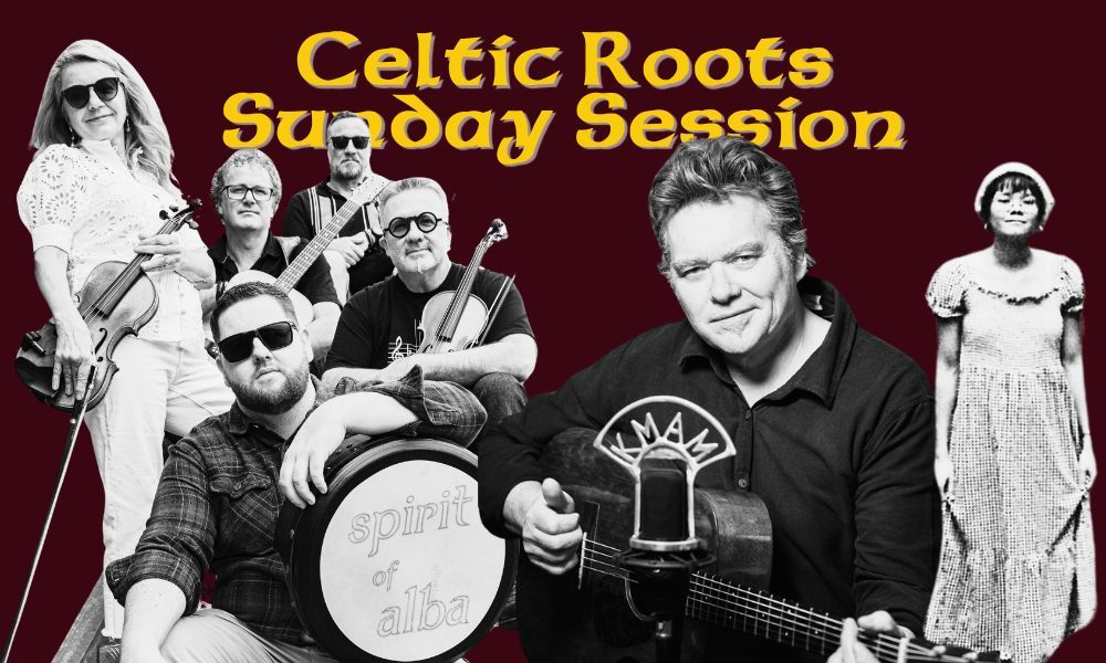 CELTIC ROOTS SUNDAY SESSION