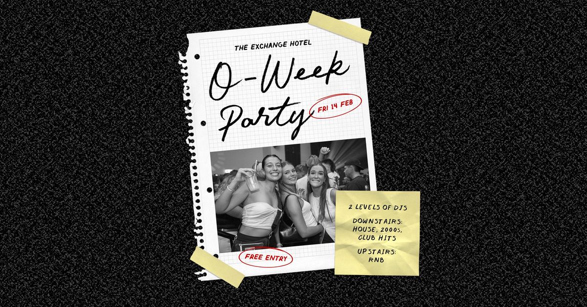 O-Week Party | Free Vodka Redbull on Arrival, Free entry, $6 Vodkas, 2 Levels of DJs & More!