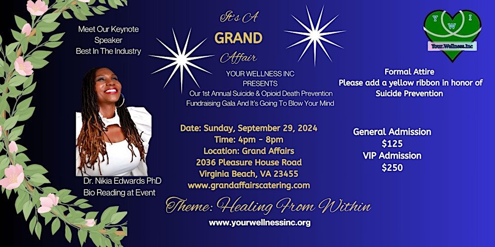 Your Wellness Inc 1st Annual Suicide & Opioid Death Prevention Fundraising Gala