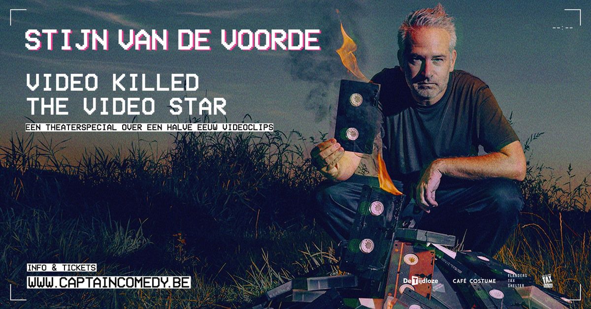 Stijn Van de Voorde: Video killed the video star