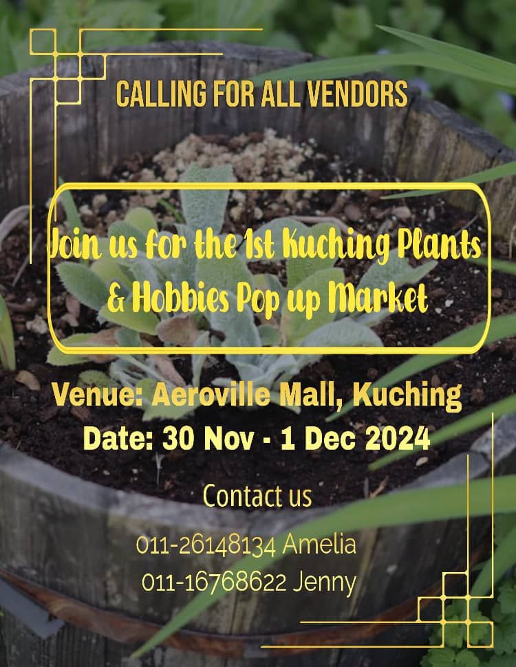 Kuching Plants & Hobbies Pop-up Market