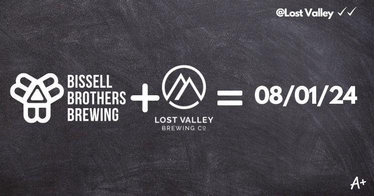 Bissell Brothers + Lost Valley Brewing: Tap Team Up